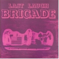 Brigade  ‎– Last Laugh 
